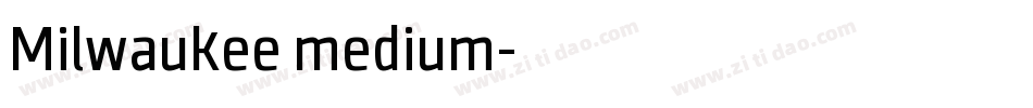 Milwaukee medium字体转换